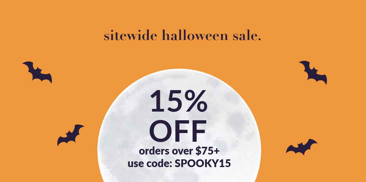15% Off All Orders | Use Code SPOOKY15